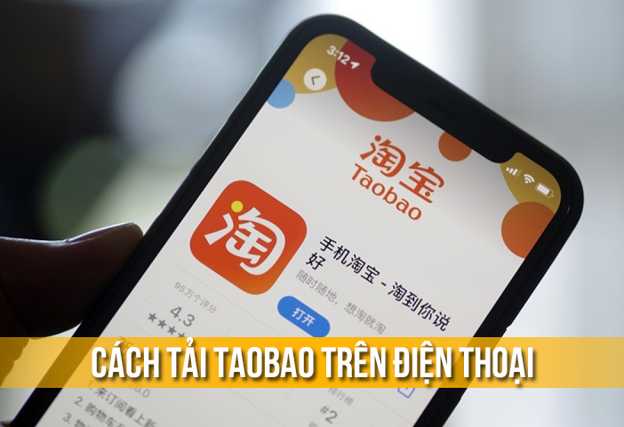 #3 Cách tải taobao cho điện thoại nhanh nhất